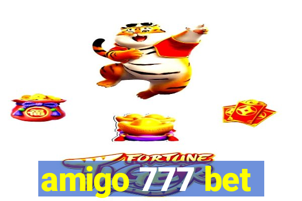 amigo 777 bet